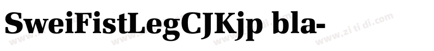 SweiFistLegCJKjp bla字体转换